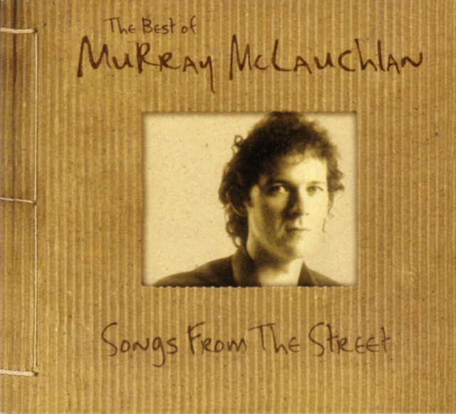 Liner Notes: Murray McLauchlan - Anthology