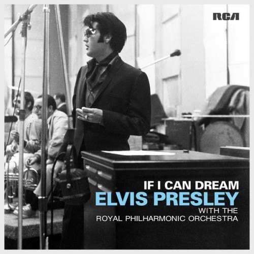 Music Review: Elvis Presley with the Royal Philharmonic Orchestra - If I Can Dream