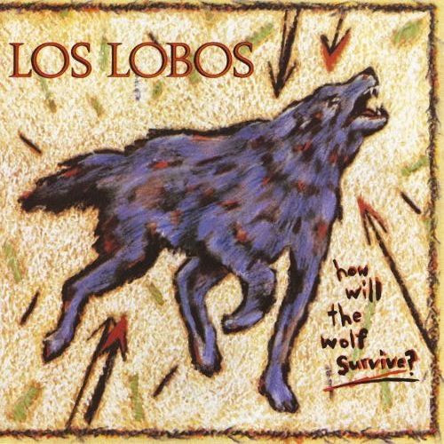 Music Review Los Lobos How Will the Wolf Survive? Gordon Lightfoot Book, Music and More!