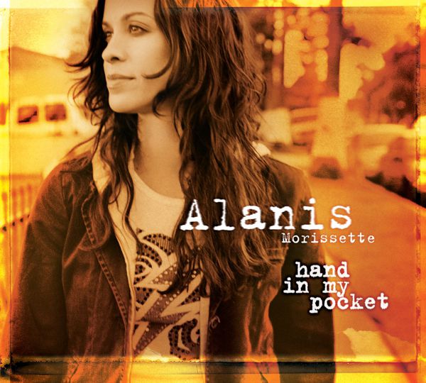 Alanis Morissette - Hand in My Pocket