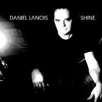 daniellanois shine