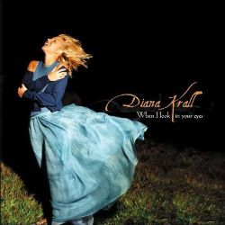 Diana Krall - When I Look in Your Eyes