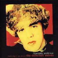 Hawksley Workman - (Last Night We Were the) Delicious Wolves
